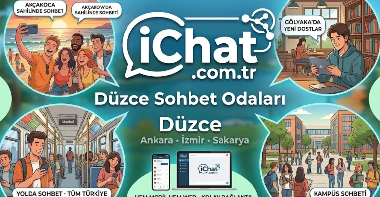 Düzce Sohbet Odaları