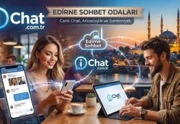 Edirne Sohbet Odaları