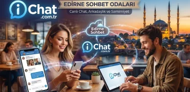 Edirne Sohbet Odaları